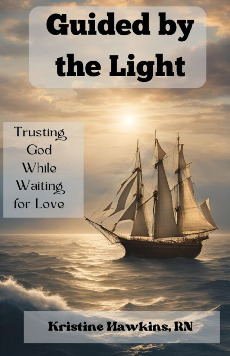 Knjiga Guided by the Light Kristine Hawkins