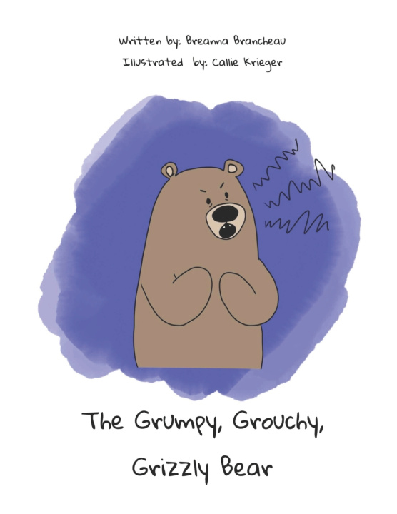 Libro The Grumpy, Grouchy, Grizzly Bear Breanna Brancheau
