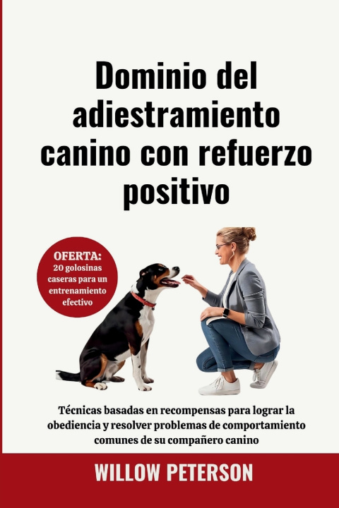 Libro Dominio del adiestramiento canino con refuerzo positivo Willow Peterson