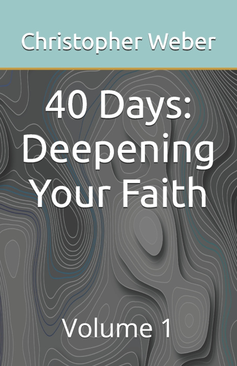 Knjiga 40 Days Christopher Weber