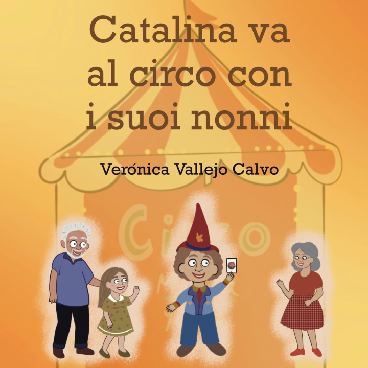 Libro Catalina va al circo con i suoi nonni Verónica Vallejo Calvo