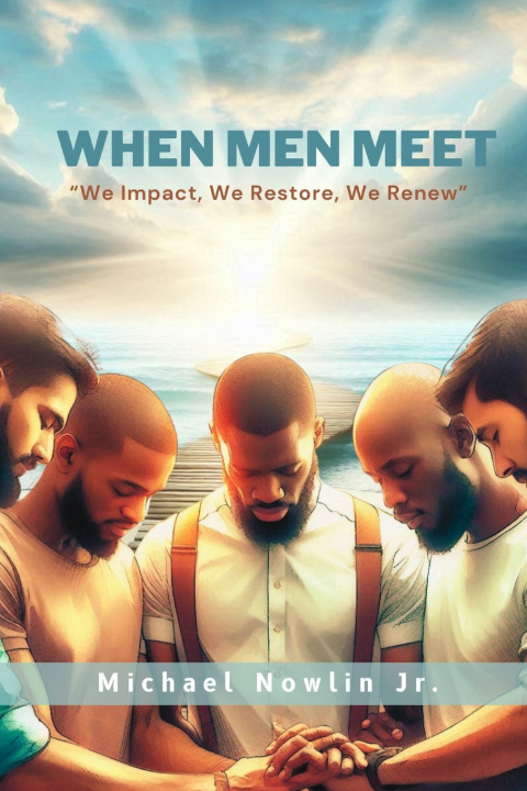 Kniha When Men Meet Michael Nowlin Jr.