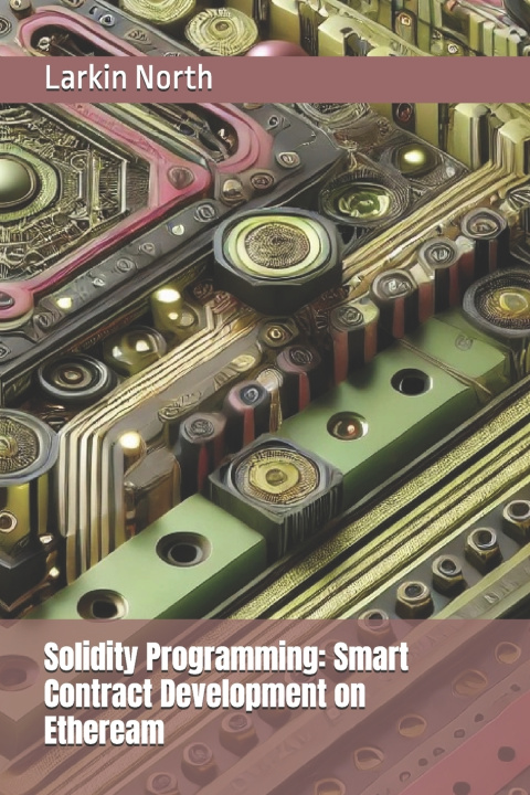 Knjiga Solidity Programming Larkin North