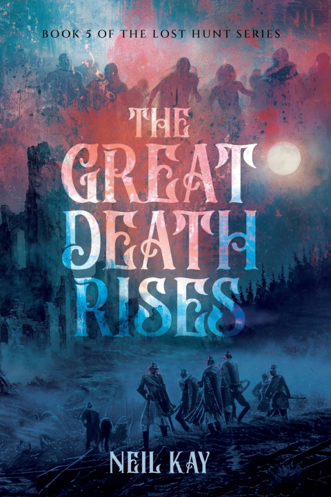 Knjiga The Great Death Rises Neil Kay