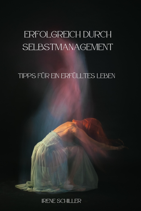 Libro Erfolgreich durch Selbstmanagement Irene Schiller
