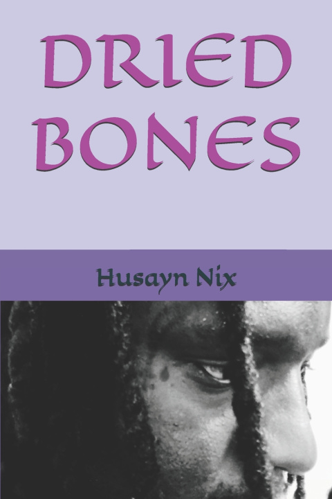 Kniha DRIED BONES Husayn Nix