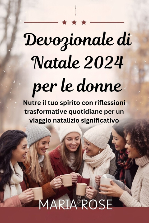 Kniha Devozionale di Natale per le donne Maria Rose