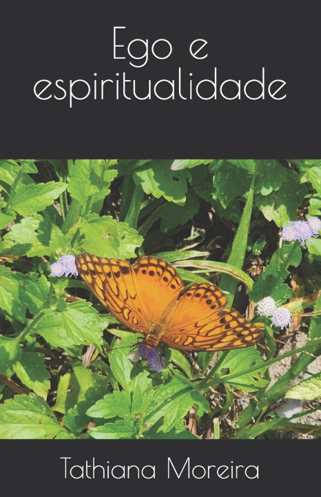 Livro Ego e espiritualidade Tathiana Moreira
