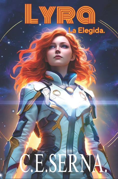 Kniha LYRA. La Elegida. C.E. SERNA.