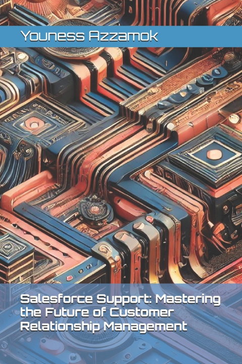 Kniha Salesforce Support Youness Azzamok