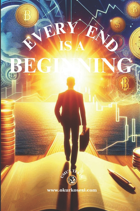 Knjiga EVERY END IS A BEGINNING UMUT TEKİN