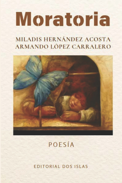 Kniha Moratoria Armando López Carralero