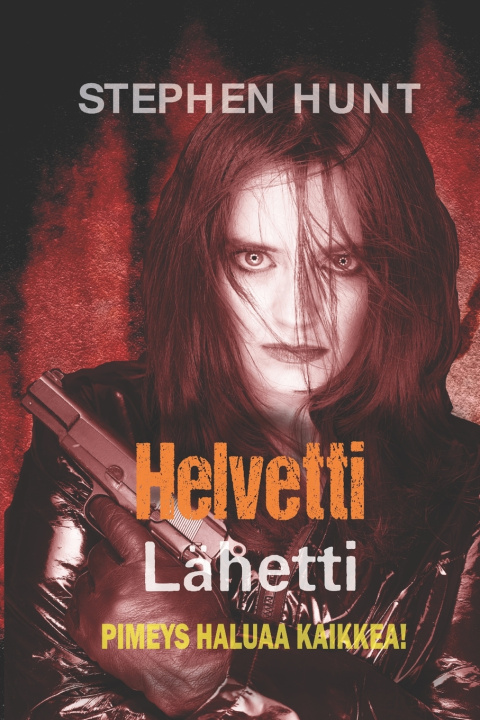 Kniha Helvetti Lähetti Stephen Hunt