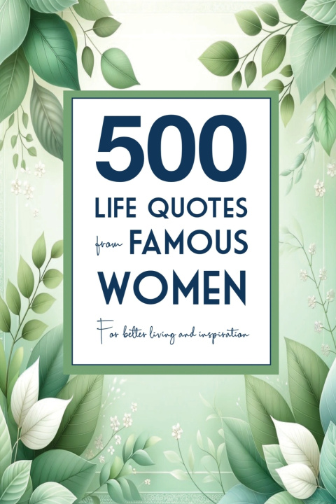 Libro 500 Life Quotes from Famous Women Maya Thompson