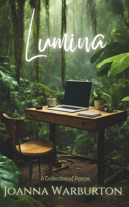 Kniha Lumina - A Collection of Poems Joanna Warburton