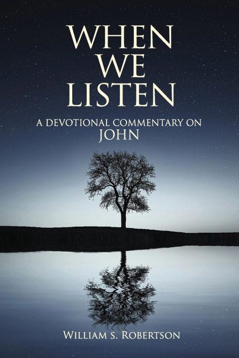 Kniha When We Listen William S. Robertson
