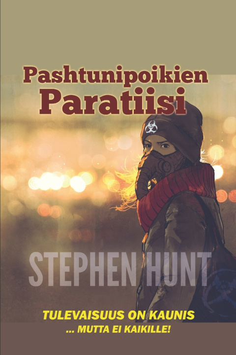 Knjiga Pashtunipoikien Paratiisi Stephen Hunt