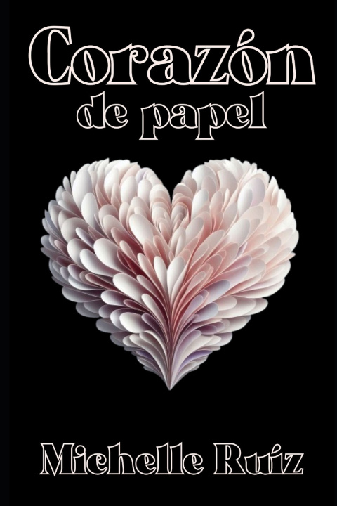 Kniha Corazón de papel Michelle Ruíz