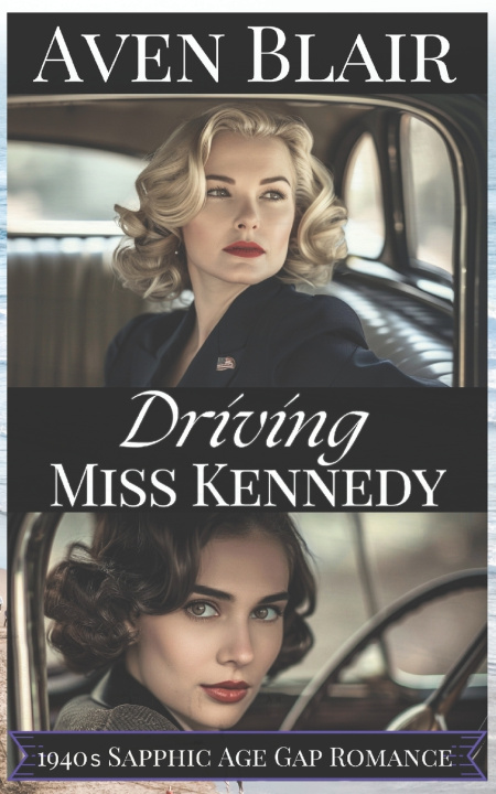 Kniha Driving Miss Kennedy Aven Blair