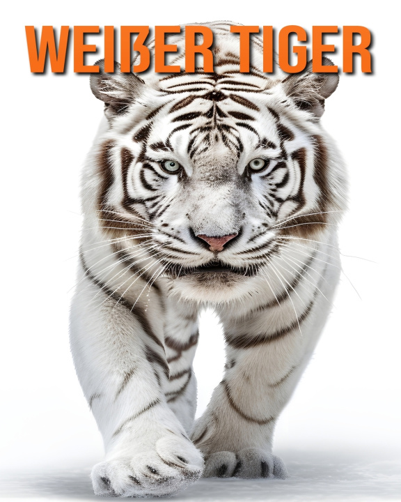 Knjiga Weißer Tiger Raine Hawthorn