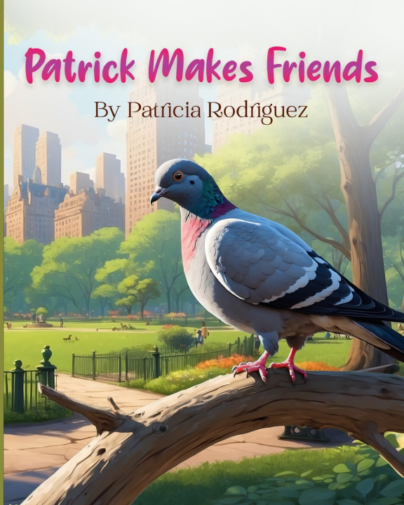 Kniha Patrick Makes Friends Patricia Rodriguez