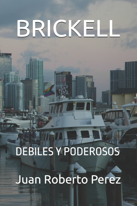 Kniha BRICKELL Juan Roberto Perez