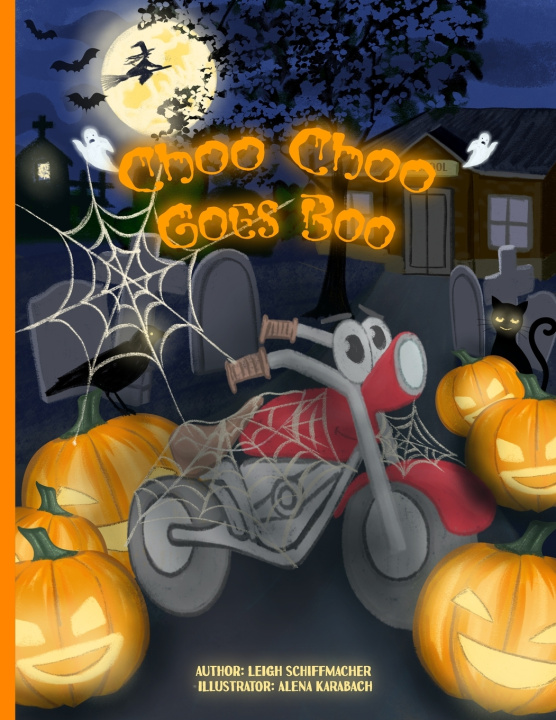Knjiga Choo Choo Goes Boo! Leigh Schiffmacher