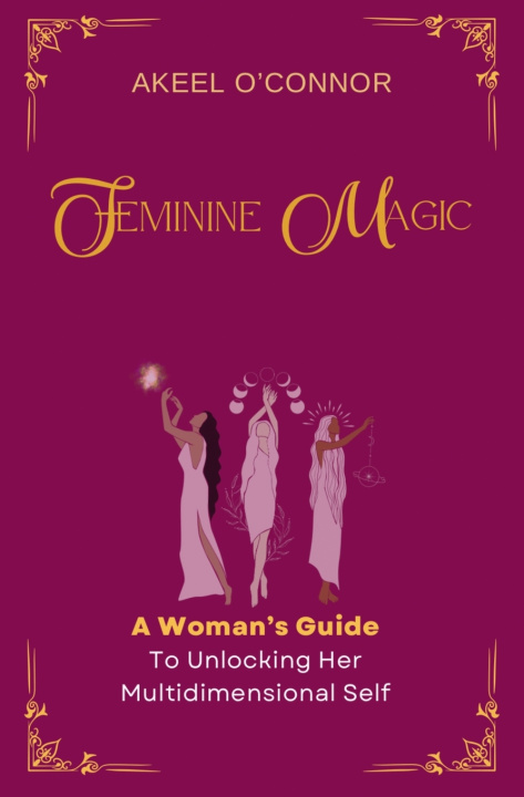 Kniha Feminine Magic Akeel O'Connor