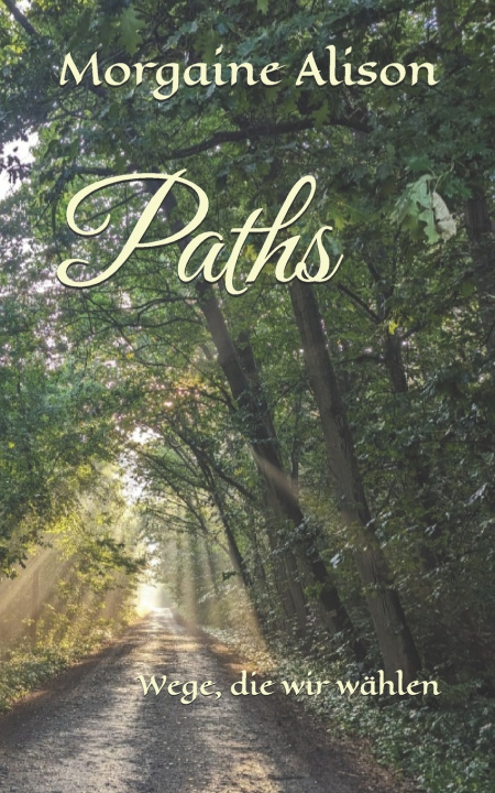 Knjiga Paths Morgaine Alison
