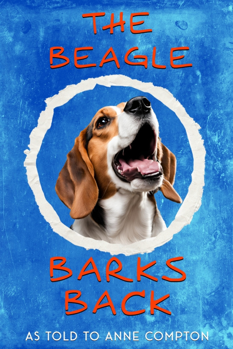Knjiga The Beagle Barks Back Anne Compton