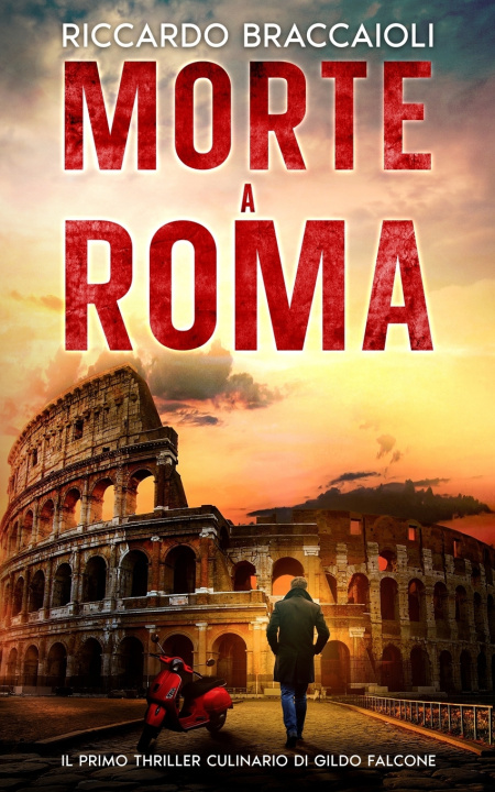 Kniha Morte a Roma Riccardo Braccaioli