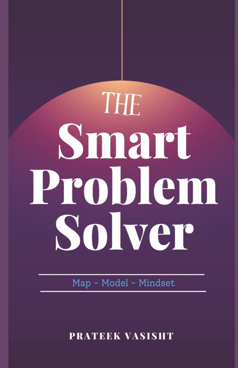 Kniha The Smart Problem Solver Prateek Vasisht