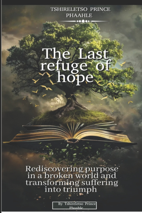 Libro The last refuge of hope Tshireletso Phaahle