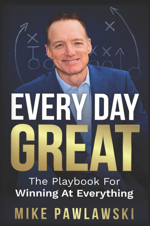 Kniha Every Day Great Mike Pawlawski