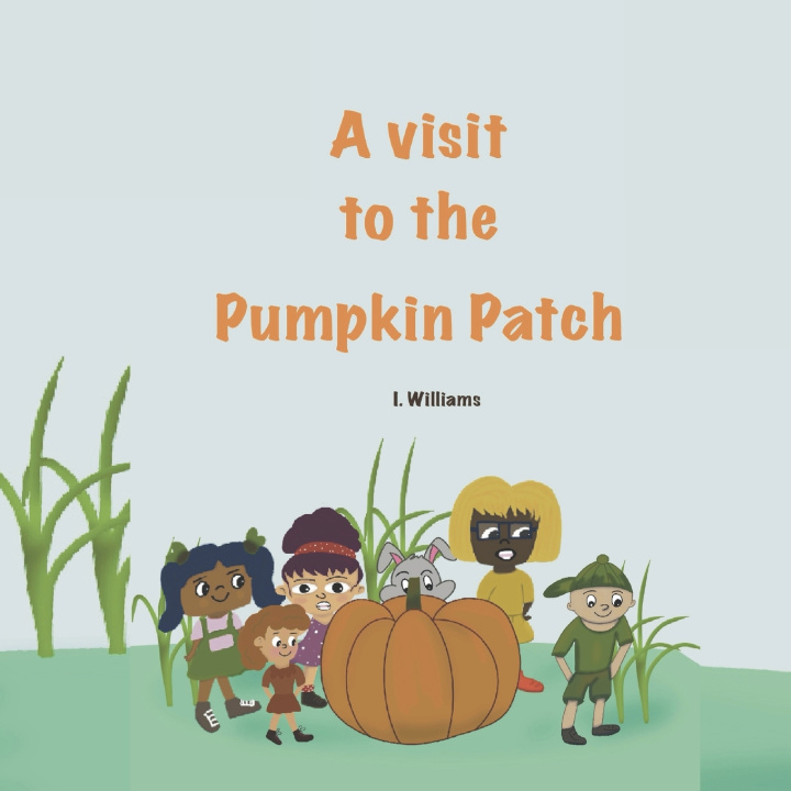 Kniha A Visit to the Pumpkin Patch I. Williams