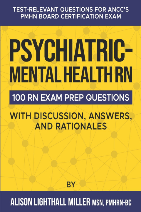 Knjiga Psychiatric-Mental Health RN Board Certification Exam Practice Questions Alison Lighthall Miller
