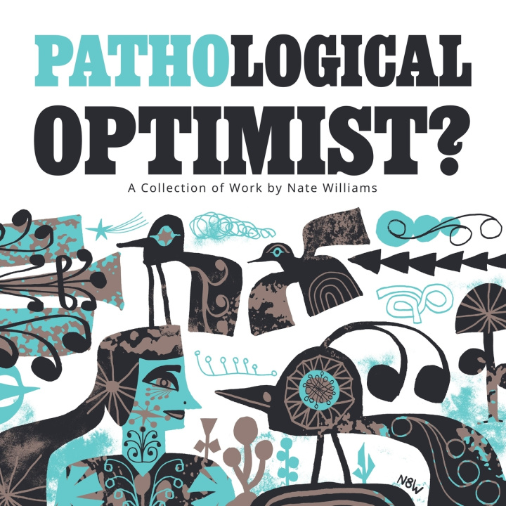 Kniha Pathological Optimist? Nate Williams