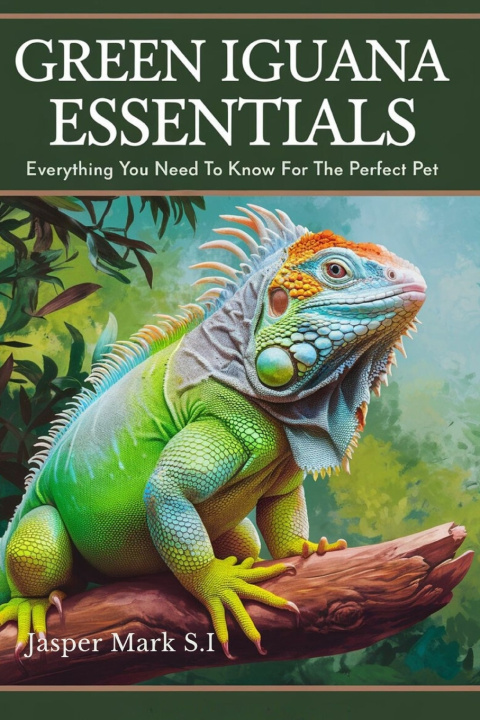 Kniha GREEN IGUANA ESSENTIALS Jasper Mark S.I