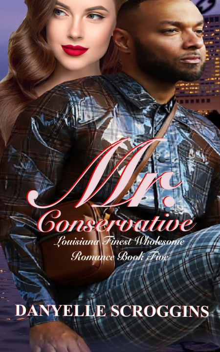 Kniha Mr. Conservative Danyelle Scroggins