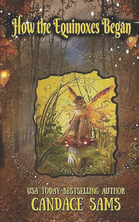 Knjiga How the Equinoxes Began Candace Sams