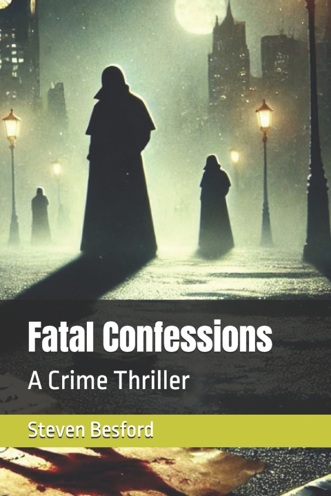 Kniha Fatal Confessions Steven Besford