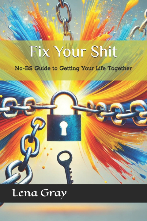 Kniha Fix Your Shit Lena Gray