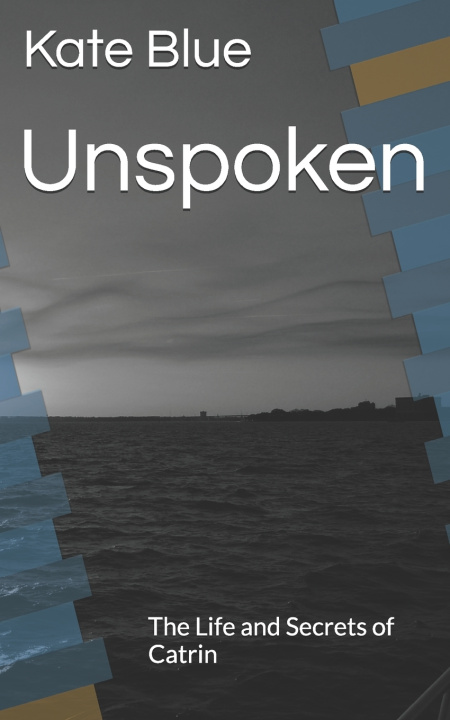 Knjiga Unspoken Kate Blue