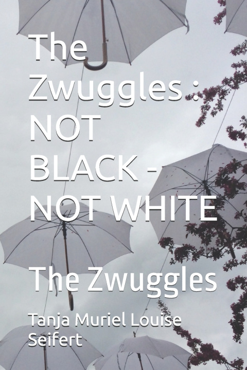 Libro The Zwuggles Tanja Muriel Louise Seifert