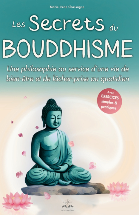 Kniha Les secrets du bouddhisme Marie Irène Chassagne