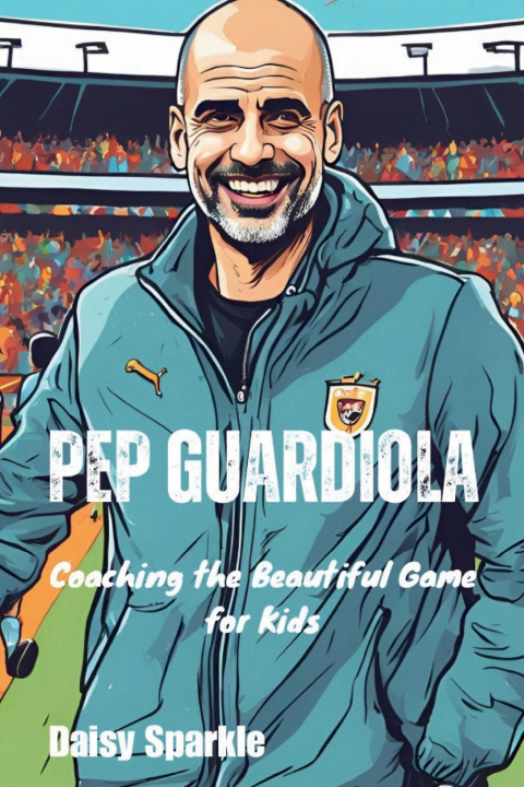 Knjiga Pep Guardiola Daisy Sparkle