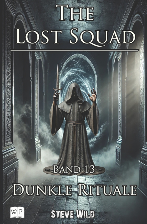 Kniha The Lost Squad Steve Wild