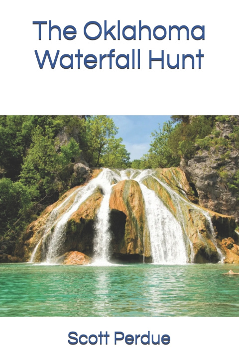 Buch The Oklahoma Waterfall Hunt Scott Perdue