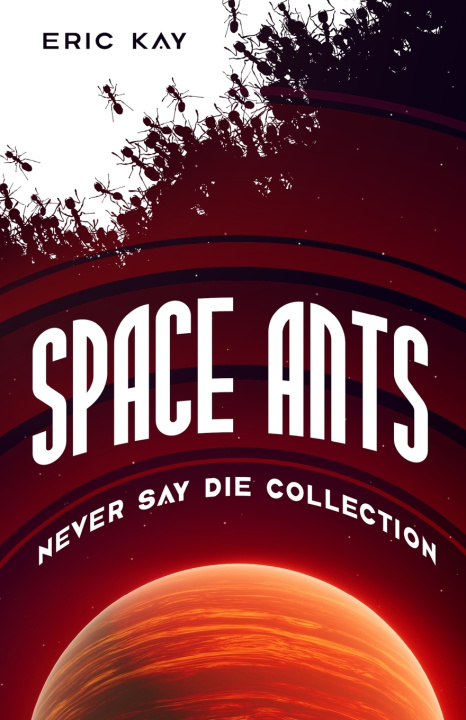 Kniha Space Ants Eric Kay