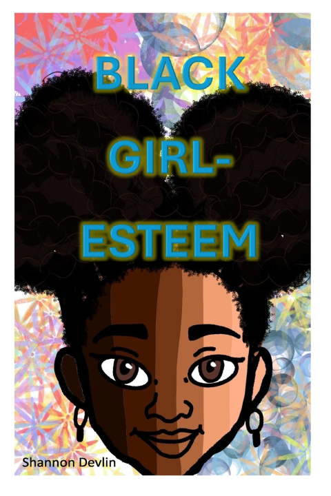 Knjiga Black Girl-Esteem Shannon Devlin